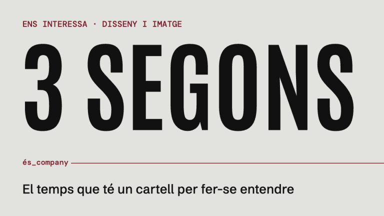 Un cartell s’ha d’entendre en tres segons